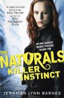 The Naturals: Killer Instinct Barnes Jennifer Lynn
