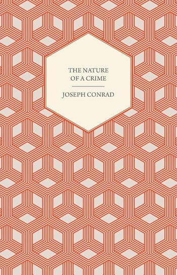 The Nature of a Crime Conrad Joseph
