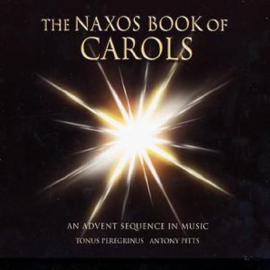 The Naxos Book Of Carols Various Artists