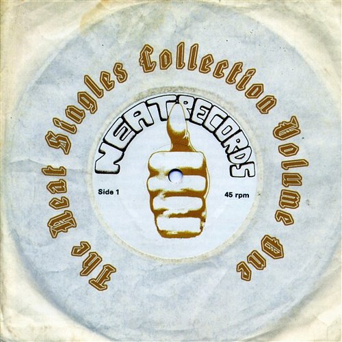 The Neat Singles Collection: Vol. One Various Artists