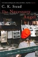 The Necessary Angel Stead C. K.