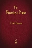 The Necessity of Prayer Bounds E. M.