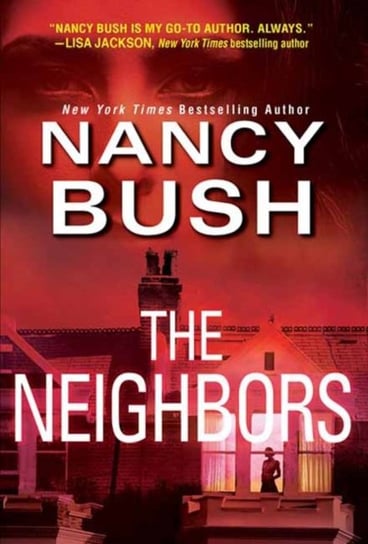 The Neighbors Bush Nancy