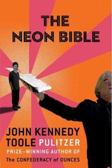 The Neon Bible Toole John Kennedy