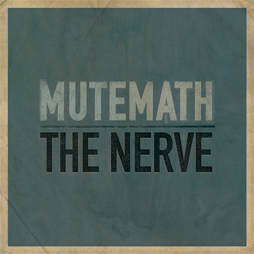 The Nerve Mutemath