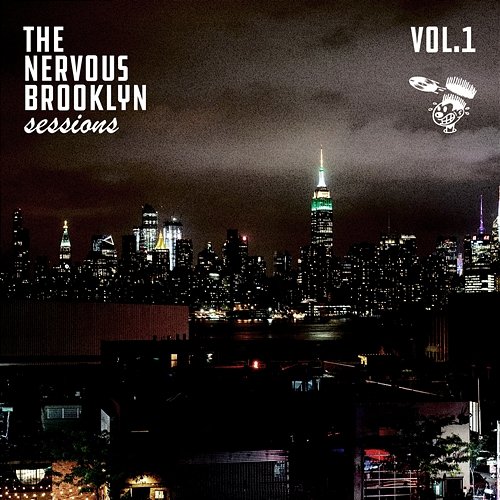 The Nervous Brooklyn Sessions: Vol. 1 The Nervous Brooklyn Sessions: Vol. 1