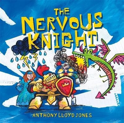 The Nervous Knight: A Story About Overcoming Worries and Anxiety Jones Lloyd