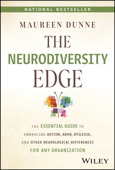 The Neurodiversity Edge Maureen Dunne