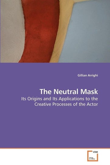 The Neutral Mask Arrighi Gillian