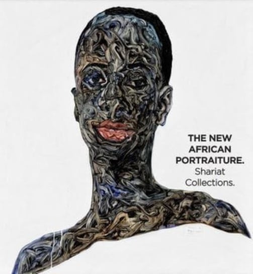 The New African Portraiture: The Shariat Collections Florian Steininger