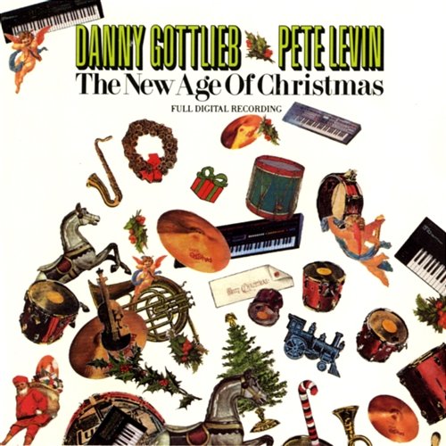 The New Age Of Christmas Danny Gottlieb & Pete Levin