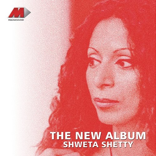 The New Album Shweta Shetty