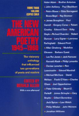 The New American Poetry, 1945-1960 Allen Donald