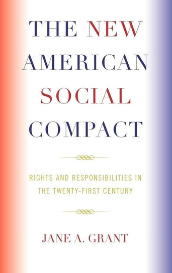 The New American Social Compact Grant Jane A.