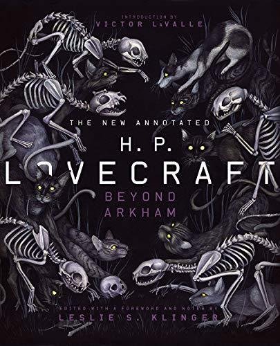 The New Annotated H.P. Lovecraft. Beyond Arkham H.P. Lovecraft