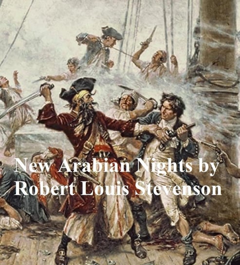 The New Arabian Nights Stevenson Robert Louis