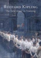 The New Army in Training Rudyard Kipling