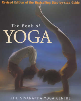 The New Book Of Yoga Sivananda Yoga Centre