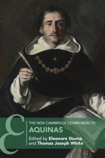 The New Cambridge Companion to Aquinas Opracowanie zbiorowe