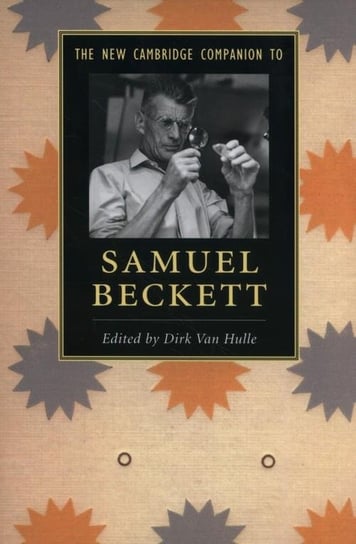 The New Cambridge Companion to Samuel Beckett Hulle Dirk