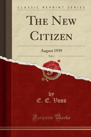 The New Citizen, Vol. 1 Voss E. E.