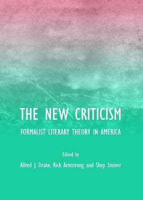 The New Criticism Alfred J. Drake