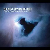 The New Crystal Silence Corea Chick, Burton Gary