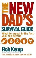 The New Dad's Survival Guide Kemp Rob