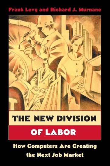 The New Division of Labor Levy Frank