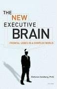The New Executive Brain: Frontal Lobes in a Complex World Goldberg Elkhonon