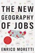 The New Geography of Jobs: Barack Obama: "a Timely and Smart Discussion" Moretti Enrico