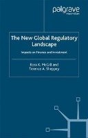 The New Global Regulatory Landscape: Impacts on Finance and Investment McGill Ross