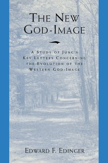 The New God Image Edward F. Edinger