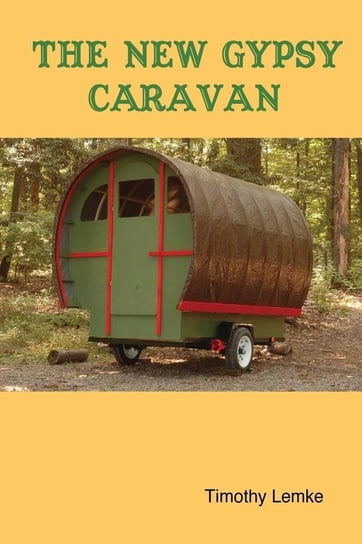 The New Gypsy Caravan Lemke Timothy