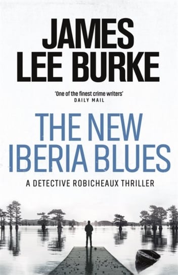 The New Iberia Blues James Lee Burke