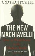 The New Machiavelli Powell Jonathan