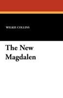The New Magdalen Collins Wilkie