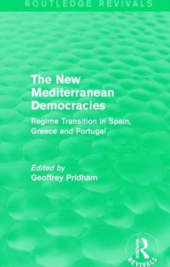 The New Mediterranean Democracies: Regime Transition in Spain, Greece and Portugal Opracowanie zbiorowe