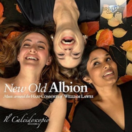 The New Old Albion: Music Around The Harp Consorts Of William Lawes Il Caleidoscopio Ensemble