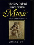 The New Oxford Companion to Music: Volume 1: A-J Volume 2: L-Z Arnold Denis