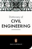 The New Penguin Dictionary of Civil Engineering Blockley David