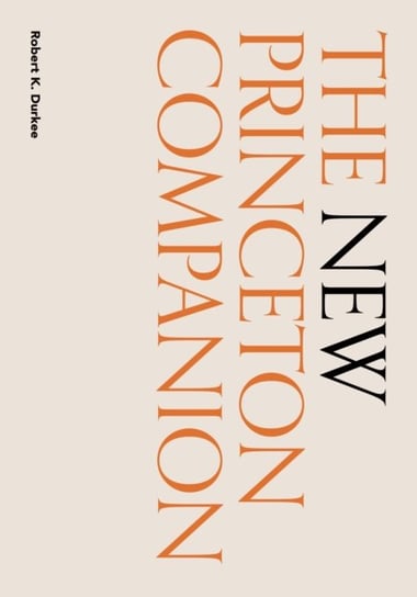 The New Princeton Companion Robert K. Durkee