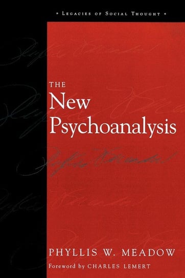 The New Psychoanalysis Meadow Phyllis W.