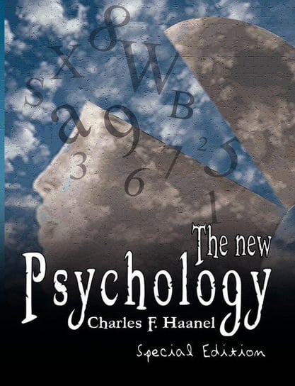 The New Psychology - Special Edition Haanel Charles F.