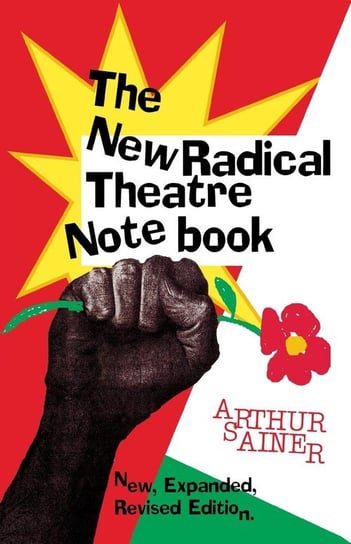 The New Radical Theater Notebook Sainer Arthur