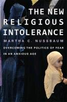 The New Religious Intolerance Nussbaum Martha C.