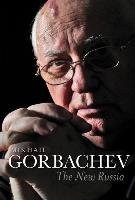 The New Russia Gorbachev Mikhail