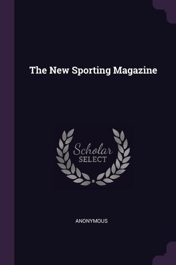 The New Sporting Magazine Anonymous
