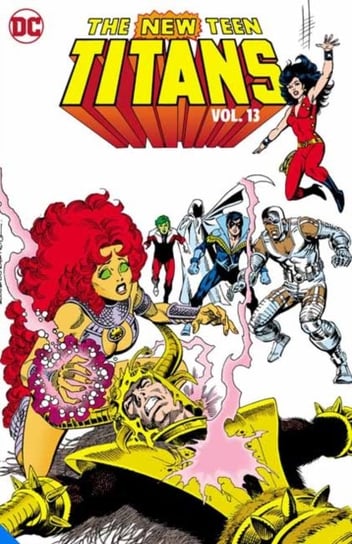 The New Teen Titans Volume 13 Wolfman Marv, Barreto Eduardo
