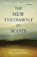 The New Testament In Scots Lorimer William
